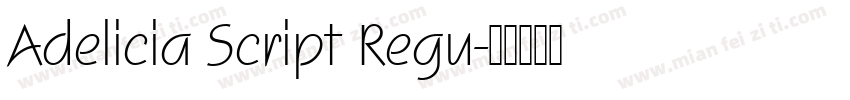 Adelicia Script Regu字体转换